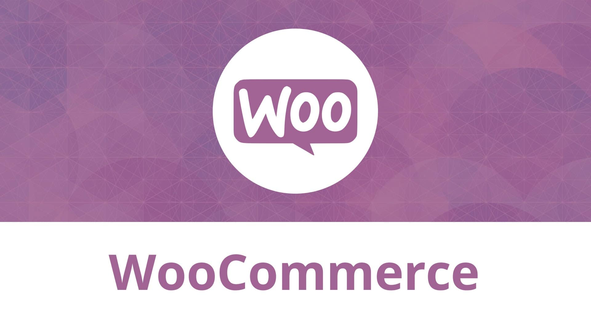 WooCommerce Nedir ve Niçin Kullanılır?